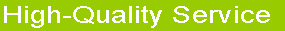 High-Quality Service 